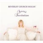 BEVERLEY CHURCH HOGAN Sweet Invitation album cover