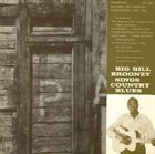 BIG BILL BROONZY Big Bill Broonzy Sings Country Blues album cover