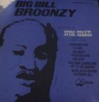 BIG BILL BROONZY His Story - Big Bill Broonzy Interviewed By Studs Terkel album cover