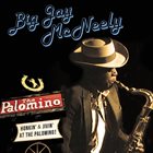 BIG JAY MCNEELY Honkin' & Jivin' At The Palomino! album cover