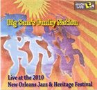 BIG SAM'S FUNKY NATION Jazz Fest 2010 album cover