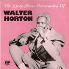 BIG WALTER HORTON The Deep Blues Harmonica Of Walter Horton album cover