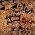 BILL ANSCHELL A Different Note All Together album cover