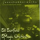 BILL BANFIELD Jazzchamberworks album cover