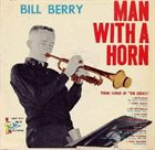 BILL BERRY Man with a Horn album cover