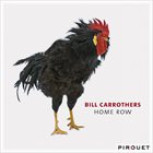 BILL CARROTHERS Home Row album cover