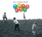 BILL CARROTHERS Play Day album cover