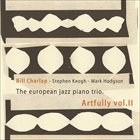BILL CHARLAP European Jazz Piano Trio - Artfully Vol.2 album cover