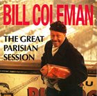 BILL COLEMAN The Great Parisian Session album cover