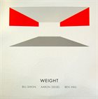 BILL DIXON Bill Dixon / Aaron Siegel / Ben Hall : Weight / Counterweight album cover
