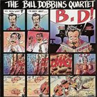BILL DOBBINS B.D. album cover