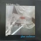BILL DOBBINS Glass Enclosure album cover