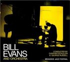 BILL EVANS (PIANO) Bill Evans And Orchestra : Brandeis Jazz Festival album cover