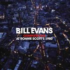 BILL EVANS (PIANO) Complete Live At Ronnie Scott's 1980 album cover
