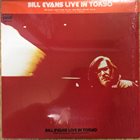BILL EVANS (PIANO) Live In Tokyo (aka The Tokyo Concert aka Volume 2 