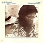BILL EVANS (PIANO) Bill Evans, Eddie Gomez ‎: Montreux III album cover