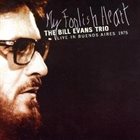 BILL EVANS (PIANO) My Foolish Heart (Live In Buenos Aires 1975) album cover