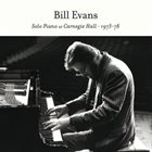 BILL EVANS (PIANO) Solo Piano at Carnegie Hall 1973-78 album cover