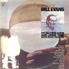 BILL EVANS (PIANO) The Bill Evans Album/Living Time album cover