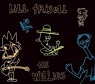 BILL FRISELL The Willies album cover
