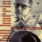 BILL HARRIS (TROMBONE) Live at Birdland 1952 album cover
