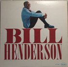 BILL HENDERSON Bill Henderson album cover