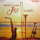BILL HOLMAN West Coast Jazz In Hifi album cover