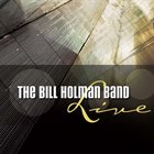 BILL HOLMAN Live album cover