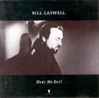 BILL LASWELL — Hear No Evil album cover