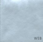 BILL LASWELL Web (with Terre Thaemlitz) album cover