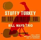 BILL MAYS Stuffy Turkey album cover