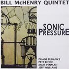 BILL MCHENRY Sonic Pressure album cover