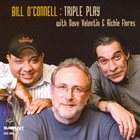 BILL O'CONNELL Triple Play album cover