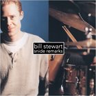 BILL STEWART Snide Remarks album cover