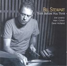 BILL STEWART Think Before You Think album cover