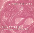 BILL WATROUS A Time for Love album cover