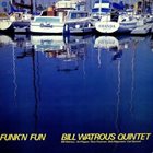 BILL WATROUS Funk'n Fun album cover