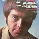 BILL WATROUS Love Themes For The Underground, The Establishment & Other Sub Cultures Not Yet Known album cover