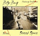 BILLY BANG Sweet Space/Untitled Gift album cover