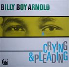 BILLY BOY ARNOLD Crying & Pleading album cover
