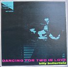 BILLY BUTTERFIELD Dancing For Two In Love album cover