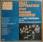 BILLY BUTTERFIELD Plays George Gershwin (with Lino Patruno and the Milan College Jazz Society) album cover
