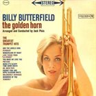 BILLY BUTTERFIELD The Golden Horn album cover