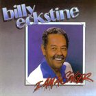 BILLY ECKSTINE I am a Singer album cover