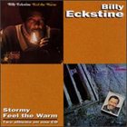 BILLY ECKSTINE Stormy / Feel the Warm album cover