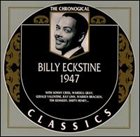 BILLY ECKSTINE The Chronological Classics: Billy Eckstine 1947 album cover