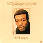 BILLY HARPER Quintet in Europe album cover