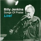 BILLY JENKINS Songs Of Praise Live! album cover