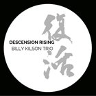 BILLY KILSON Descension Rising - 復活 album cover