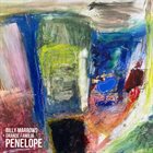 BILLY MARROWS Billy Marrows and A Grande Familia : Penelope album cover